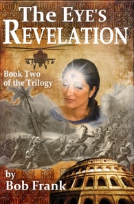 Eye's Revelation; Book 2 of Third Eye Trilogy