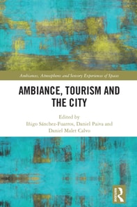 Ambiance, Tourism and the City
