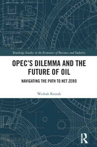 OPEC's Dilemma and the Future of Oil