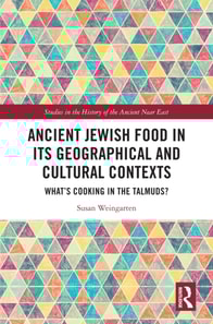 Ancient Jewish Food in Its Geographical and Cultural Contexts