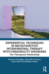 Experiential Techniques in Metacognitive Interpersonal Therapy with Personality Disorders