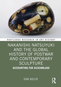Nakanishi Natsuyuki and the Global History of Postwar and Contemporary Sculpture
