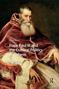 Pope Paul III and the Cultural Politics of Reform