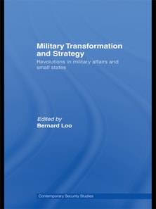 Military Transformation and Strategy