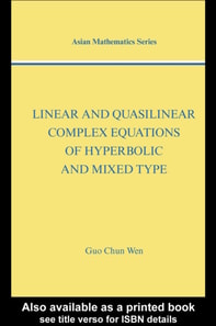 Linear and Quasilinear Complex Equations of Hyperbolic and Mixed Types