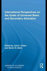 International Perspectives on the Goals of Universal Basic and Secondary Education