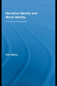 Narrative Identity and Moral Identity