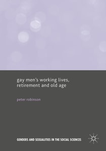 Gay Men's Working Lives, Retirement and Old Age