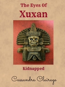Eyes of Xuxan: Part I