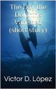 Day the Dolphins Vanished (short story)