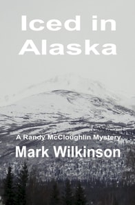 Iced in Alaska: A Thousand-Mile Chase through the Last Frontier