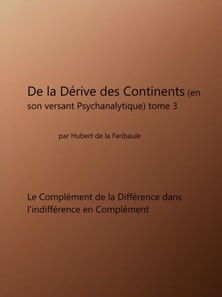 De La Derive Des Continents (en son versant psychanalytique) tome 2