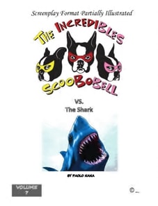 Incredibles Scoobobell vs. the Shark (Volume 7)