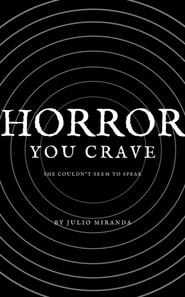 Horror You Crave: She Couldn't Seem to Speak
