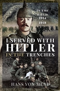 I Served With Hitler in the Trenches