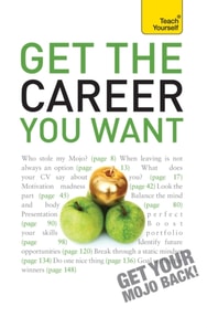 Get The Career You Want: Teach Yourself
