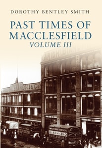 Past Times of Macclesfield Volume III