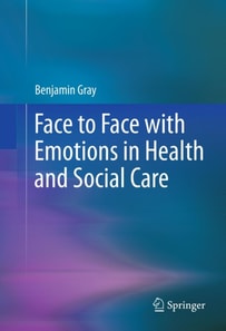Face to Face with Emotions in Health and Social Care