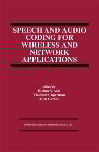 Speech and Audio Coding for Wireless and Network Applications