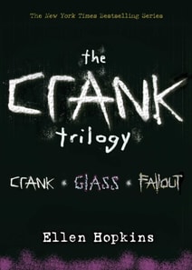 Ellen Hopkins: Crank Trilogy