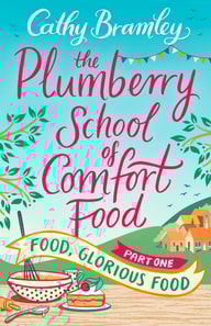 Plumberry School of Comfort Food - Part One