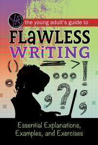 Young Adult's Guide to Flawless Writing