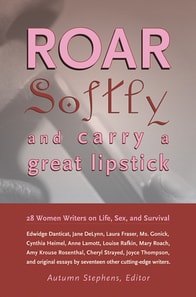 Roar Softly and Carry a Great Lipstick