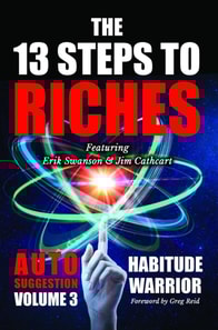 13 Steps to Riches - Habitude Warrior Volume 3: Habitude Warrior Volume 3