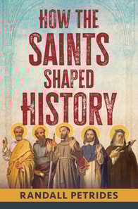 How the Saints Shaped History
