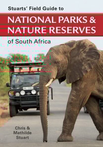 Stuarts' Field Guide to National Parks & Nature Reserves of South Africa