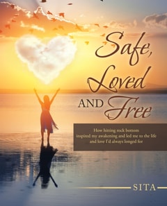 Safe, Loved and Free