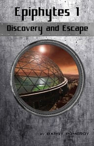 Epiphytes 1: Discovery and Escape