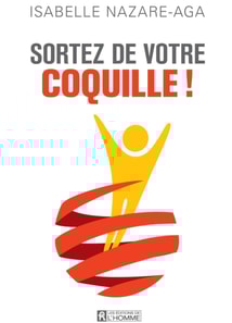 Sortez de votre coquille!
