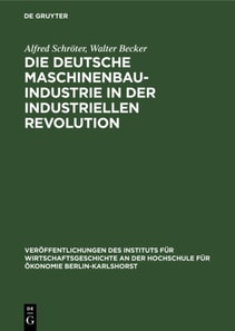 Die deutsche Maschinenbauindustrie in der industriellen Revolution