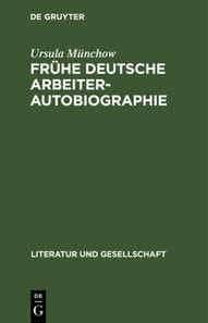 Fruhe deutsche Arbeiterautobiographie