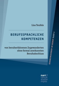 Berufssprachliche Kompetenzen von berufserfahrenen Zugewanderten ohne formal anerkannten Berufsabschluss