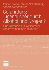 Gefährdung Jugendlicher durch Alkohol und Drogen?