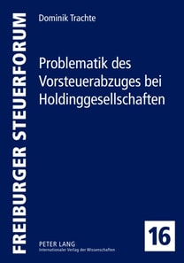 Problematik des Vorsteuerabzuges bei Holdinggesellschaften
