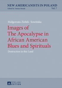 Images of The Apocalypse in African American Blues and Spirituals