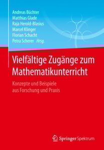 Vielfältige Zugänge zum Mathematikunterricht
