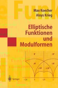 Elliptische Funktionen und Modulformen