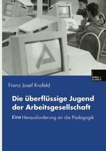 Die überflüssige Jugend der Arbeitsgesellschaft