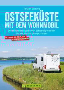 Bruckmann Wohnmobil-Guide: Ostseeküste mit dem Wohnmobil. Routen in Schleswig-Holstein und Mecklenburg-Vorpommern.