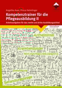 Kompetenztrainer für die Pflegeausbildung II