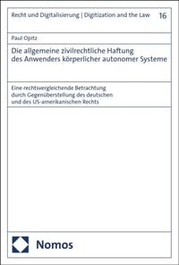 Die allgemeine zivilrechtliche Haftung des Anwenders körperlicher autonomer Systeme