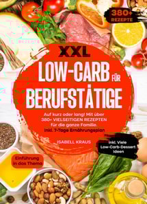 XXL Low-Carb für Berufstätige