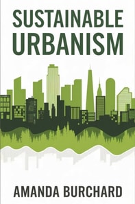 Sustainable Urbanism::