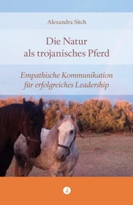 Die Natur als trojanisches Pferd