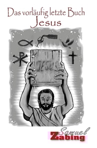 Das vorläufig letzte Buch Jesus