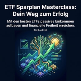 ETF Sparplan Masterclass - Dein Weg zum Erfolg